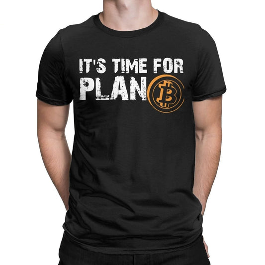 Bitcoin it's time for plan b t-shirt 12c